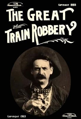 The Great Train Robbery! A Western Classic Starring the Charismatic Fred J. Balshofer